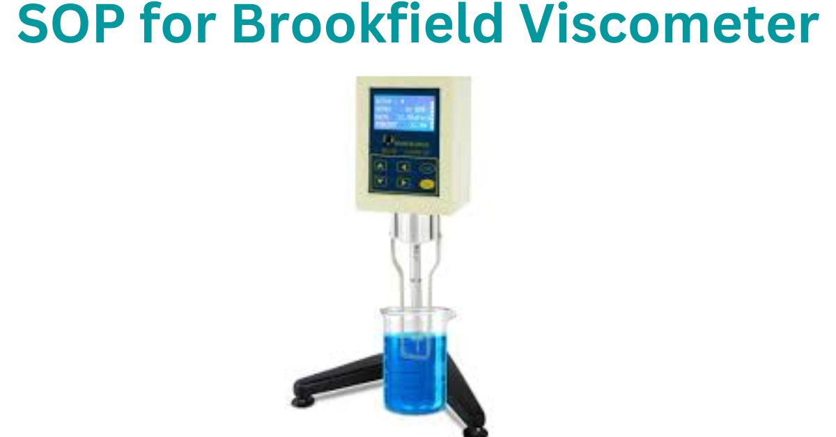 SOP for Brookfield viscometer